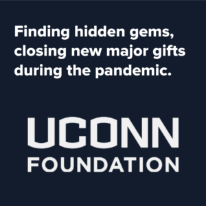 Finding hidden gems, closing new major gifts during the pandemic.