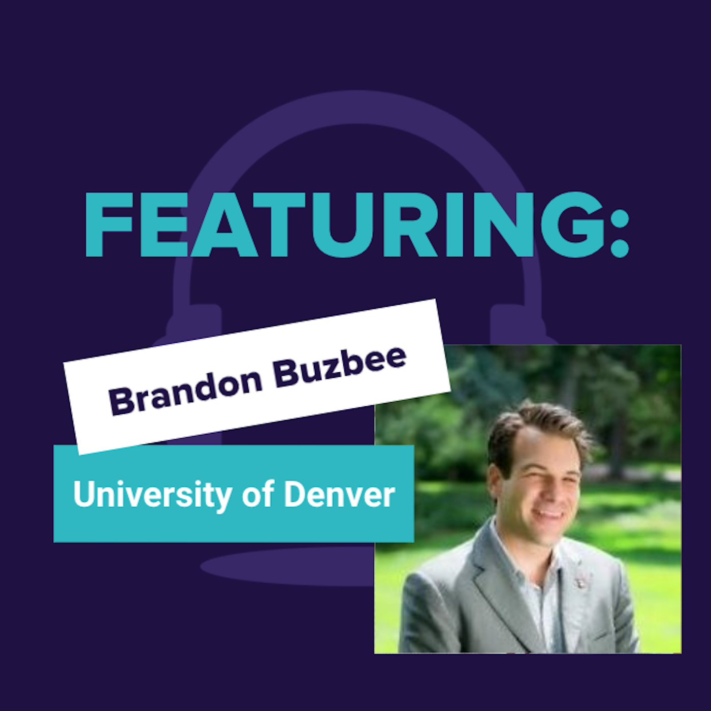 RAISE Podcast: Brandon Buzbee, University of Denver - Evertrue