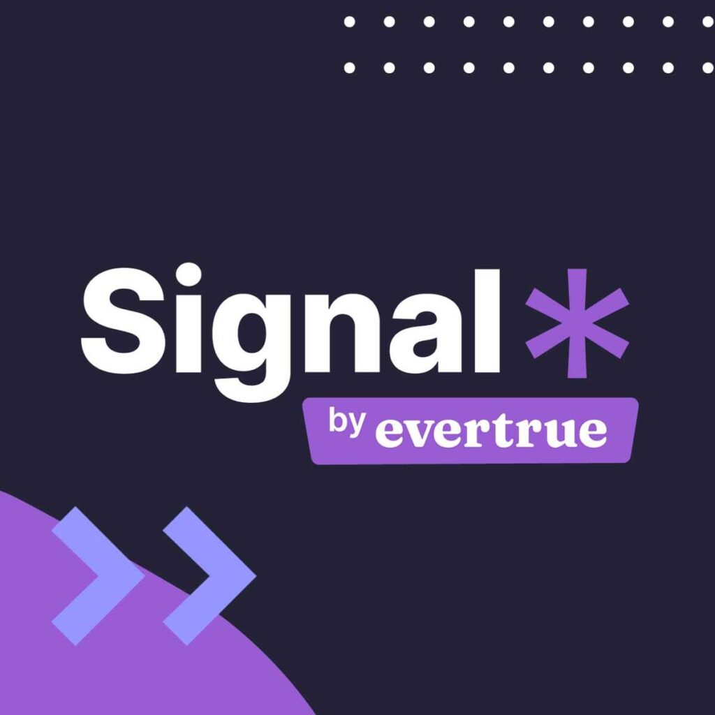 Signal by EverTrue